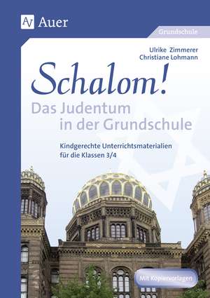 Schalom! Das Judentum in der Grundschule de Christiane Lohmann