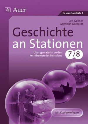 Geschichte an Stationen 7/8 de Lars Gellner