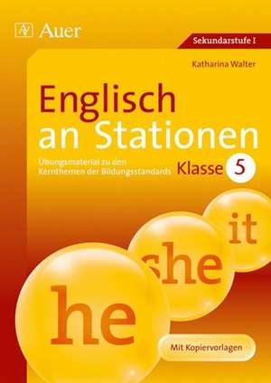 Englisch an Stationen. Klasse 5 de Katharina Walter