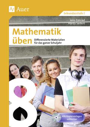 Mathematik üben Klasse 8 de Jens Conrad