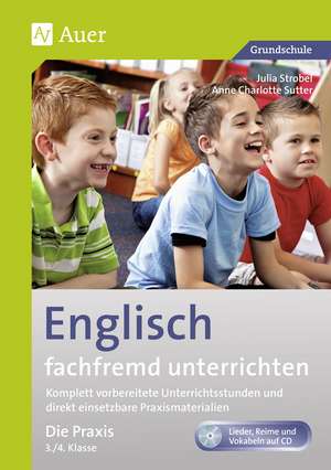 Englisch fachfremd unterrichten - Die Praxis 3/4 de Anne Charlotte Sutter