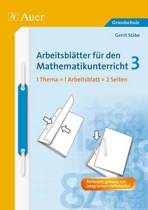 Arbeitsblätter für den Mathematikunterricht 3 de Gerrit Stäbe