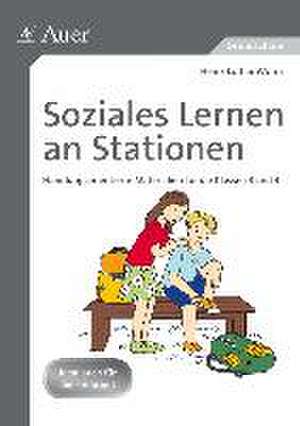 Soziales Lernen an Stationen 3-4 de Heinz-Lothar Worm