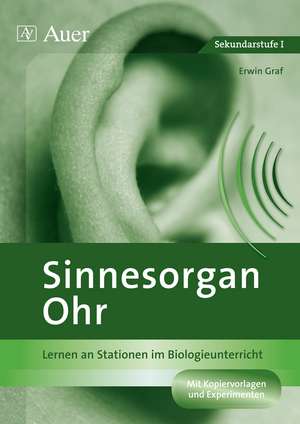 Sinnesorgan Ohr de Erwin Graf