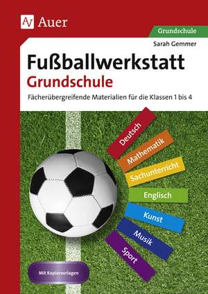 Fußballwerkstatt Grundschule de Sarah Gemmer