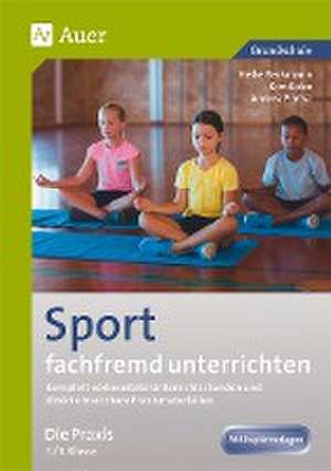 Sport fachfremd unterrichten - Die Praxis 3/4 de Heike Beckmann