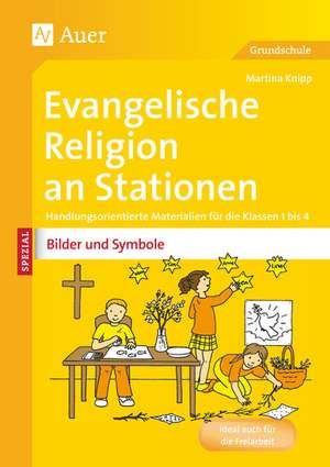 Ev. Religion an Stationen Spezial Bilder & Symbole de Martina Knipp