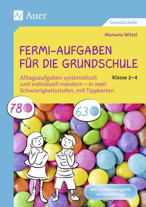 Fermi-Aufgaben für die Grundschule - Klasse 2-4 de Manuela Witzel