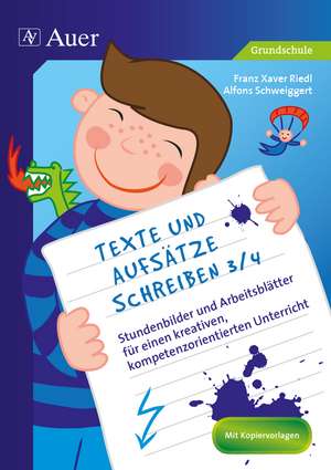 Texte und Aufsätze schreiben 3/4 de Franz Xaver Riedl