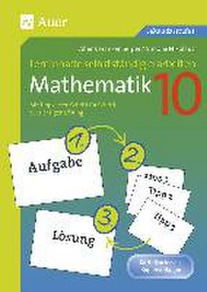 Lerninhalte selbstständig erarbeiten Mathematik 10 de Kai Christian D'Alcamo