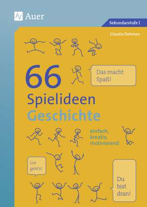 66 Spielideen Geschichte de Claudia Dohmen