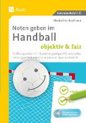 Noten geben im Handball - objektiv & fair de Maximilian Kaufmann