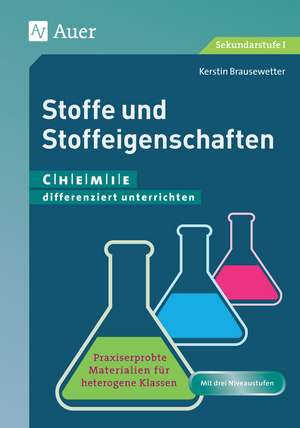 Stoffe und Stoffeigenschaften de Kerstin Brausewetter