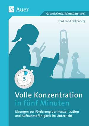 Volle Konzentration in fünf Minuten de Ferdinand Falkenberg