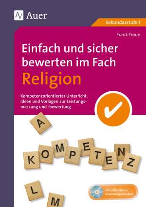 Einfach und sicher bewerten im Fach Religion de Frank Troue