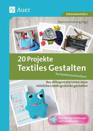 20 Projekte Textiles Gestalten kompetenzorientiert de Martina Ordnung