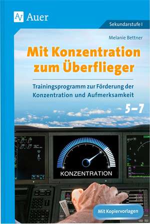 Mit Konzentration zum Überflieger de Melanie Bettner