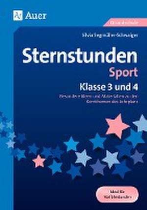 Sternstunden Sport - Klasse 3 und 4 de Silvia Segmüller-Schwaiger