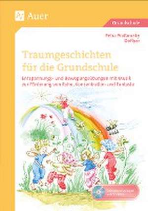 Traumgeschichten für die Grundschule de Petra Proßowsky