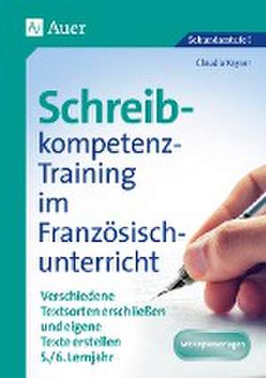 Schreibkompetenz-Training im Französischunterricht de Claudia Kayser