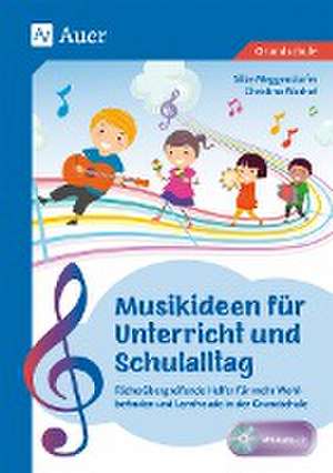 Musikideen für Unterricht und Schulalltag de Silke Meggendorfer