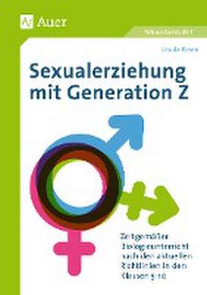 Sexualerziehung mit Generation Z de Ursula Rosen