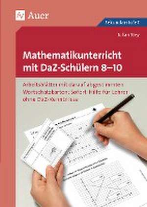 Mathematikunterricht mit DaZ-Schülern 8-10 de Julian Stey