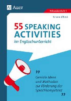 55 Speaking Activities im Englischunterricht de Johann Aßbeck