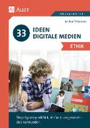 33 Ideen Digitale Medien Ethik de Arthur Thömmes