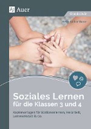 Soziales Lernen für die Klassen 3 und 4 de Heinz-Lothar Worm