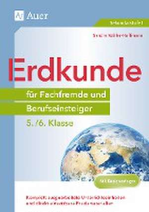 Erdkunde für Fachfremde und Berufseinsteiger 5-6 de Sandra Müller-Hoffmann