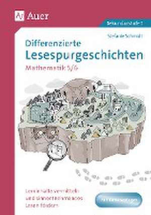 Differenzierte Lesespurgeschichten Mathematik 5-6 de Stefanie Schmidt