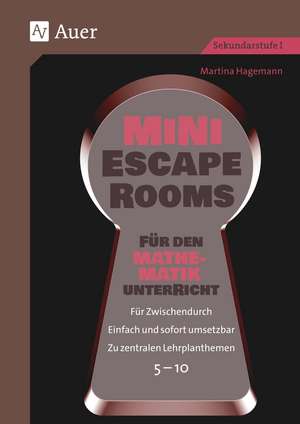 Mini-Escape Rooms für den Mathematikunterricht de Martina Hagemann