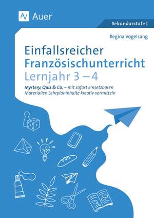 Einfallsreicher Französischunterricht Lj. 1-3 de Regina Vogelsang