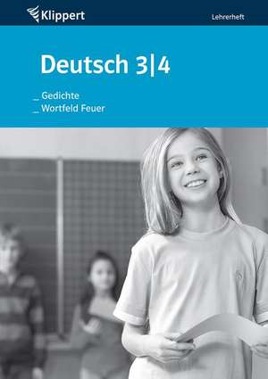 Gedichte / Wortfeld Feuer. Lehrerheft (3. und 4. Klasse) de Angelika Röttger