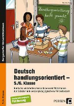 Deutsch handlungsorientiert - 5./6. Klasse de Martina Knipp