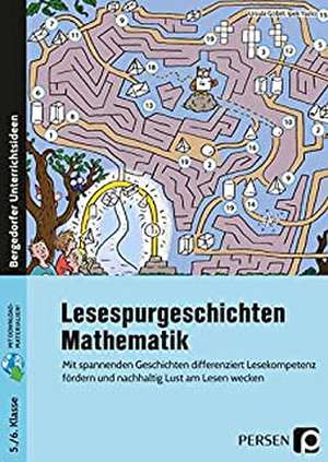 Lesespurgeschichten 5./6. Klasse - Mathematik de Ursula Göbel