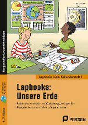 Lapbooks: Unsere Erde - 5.-7. Klasse de Ursula Tilsner