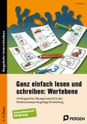 Ganz einfach lesen und schreiben: Wortebene de K. Erdmann