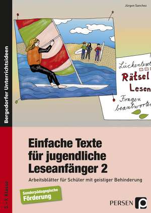 Einfache Texte für jugendliche Leseanfänger 2 de Jürgen Sanchez