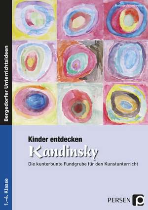 Kinder entdecken Kandinsky de Melanie Scheidweiler