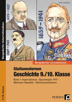 Stationenlernen Geschichte 9./10. Klasse - Band 1 de Frank Lauenburg