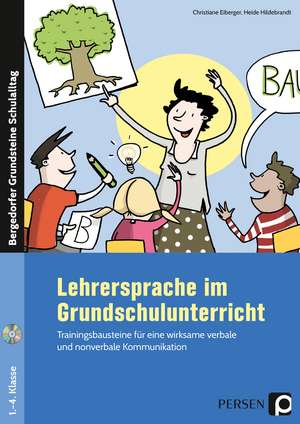 Lehrersprache im Grundschulunterricht de Christiane Eiberger