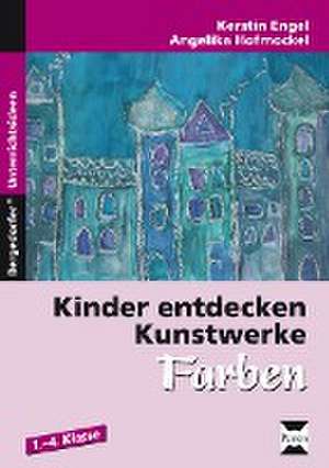 Kinder entdecken Kunstwerke: Farben de Angelika Engel