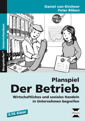 Planspiel: Der Betrieb de Daniel von Kirchner