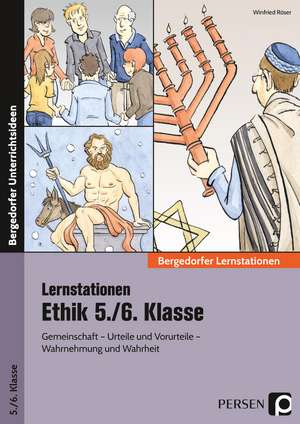 Stationenlernen Ethik 5./6. Klasse de Winfried Röser