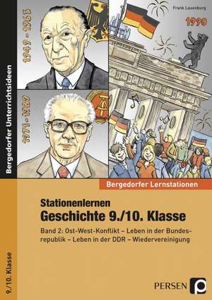 Stationenlernen Geschichte 9./10. Klasse Band 2 de Frank Lauenburg