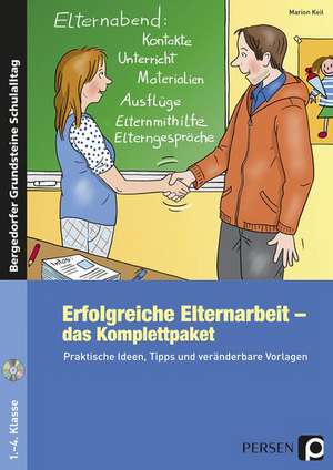 Erfolgreiche Elternarbeit - das Komplettpaket de Marion Keil