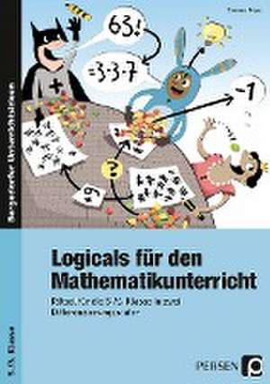 Logicals für den Mathematikunterricht de Thomas Röser