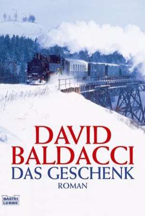 Das Geschenk de David Baldacci